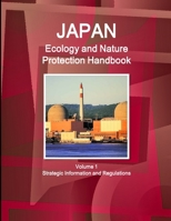 Japan Ecology and Nature Protection Handbook Volume 1 Strategic Information and Regulations 1433026465 Book Cover