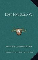 Lost For Gold V2 1163281921 Book Cover