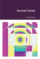 Surreal Candy 1329878817 Book Cover