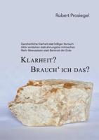 Klarheit? Brauch´ Ich Das? (German Edition) 3748168209 Book Cover
