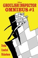 The Ghoulish Inspector: Omnibus #1 B08N9F7FFC Book Cover