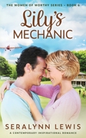 Lily's Mechanic: A Small Town Second Chance Romance 195295312X Book Cover