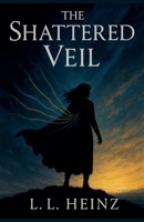 The Shattered Veil (The Shining Ones) B0FRB382LT Book Cover