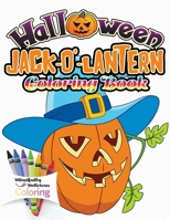 Halloween Jack-o'-lantern Coloring Book: The Perfect Halloween Gift for Toddlers and Young Children | No Scary Pictures 1989842518 Book Cover