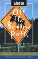Alaska Off the Beaten Path (Off the Beaten Path Series) 0762745347 Book Cover