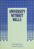 University without walls: An alternative approach to management education (CSM series) 0920802427 Book Cover
