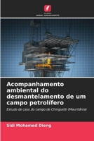 Acompanhamento ambiental do desmantelamento de um campo petrolífero (Portuguese Edition) 6209798071 Book Cover