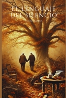 El lenguaje del silencio (Spanish Edition) B0DG2TLT25 Book Cover