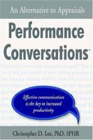 Performance Conversations: An Alternative to Appraisals 1587366053 Book Cover