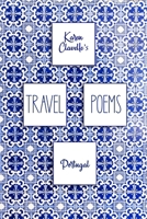 Travel Poems: Portugal 1998779572 Book Cover