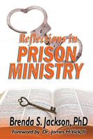 Reflections in Prison Ministry 1933972521 Book Cover