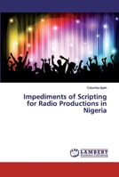 Impediments of Scripting for Radio Productions in Nigeria 6200102902 Book Cover