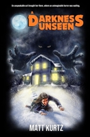 A Darkness Unseen B0DQ5R6C72 Book Cover