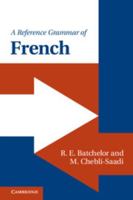 A Reference Grammar of French 0521145112 Book Cover
