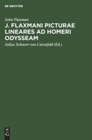 J. Flaxmani Picturae Lineares Ad Homeri Odysseam 3112428293 Book Cover