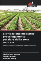 L'irrigazione mediante prosciugamento parziale della zona radicale (Italian Edition) 6630433246 Book Cover