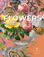 Flowers Forever: Flowers in Art and Culture 883665990X Book Cover