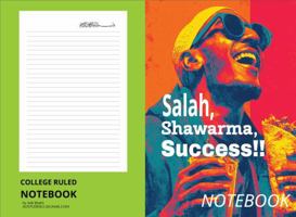 Salah, Shawarma, Success!! NOTEBOOK: 200 College-Ruled Pages · “Bismillah ar-Rahman ar-Raheem” on Each Page - Perfect for Eid, Ramadan, Salah, or Daily Journaling B0FJR64XSG Book Cover