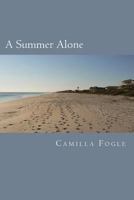 A Summer Alone 1492764124 Book Cover