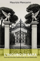 L’incubo di Sara: Una vita normale trasformata da una telefonata (Italian Edition) B0FVZ9TVD3 Book Cover