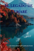 El Legado de Lumaré (Spanish Edition) B0DXDT6773 Book Cover