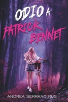 Odio a Patrick Bennet 8409433729 Book Cover