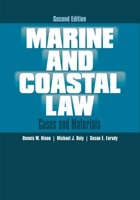 Marine and Coastal Law: Cases and Materials 0313378312 Book Cover