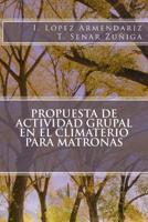 Propuesta de actividad grupal en el climaterio para matronas 1540507858 Book Cover