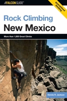 Rock Climbing New Mexico (Regional Rock Climbing Series) 076273132X Book Cover
