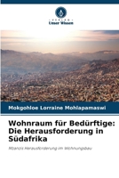 Wohnraum für Bedürftige: Die Herausforderung in Südafrika (German Edition) 620277990X Book Cover