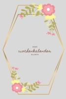 Wochenkalender 2020 blumen: Terminplaner | Wochenplaner | grau | Kalender Taschenkalender und Terminkalender für das neue Jahr |Termine selbst ... modernes florales Design (German Edition) 1676333436 Book Cover