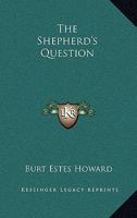 The Shepherd's Question 116275270X Book Cover