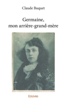Germaine, mon arrière-grand-mère (French Edition) 241408314X Book Cover