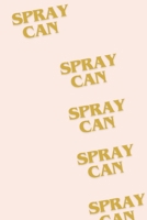 SPRAY CAN B0FC6HC1DN Book Cover