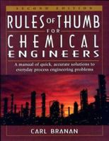 Rules of Thumbs for Chemical Engineers 0884157881 Book Cover