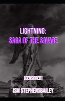 Lightning: Saga of the Savage [CENSORED] (The Heroship) B087SM67L9 Book Cover