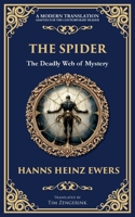 The Spider: A Macabre Tale of Madness, Paranoia, and Fatal Attraction (Library of Alexandria) 1806292084 Book Cover
