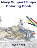 Navy Support Ships Coloring Book B09CRNHN8D Book Cover