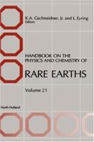 Handbook on the Physics and Chemistry of Rare Earths, Volume 21 0444821783 Book Cover