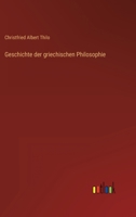 Geschichte Der Griechischen Philosophie 3368413805 Book Cover