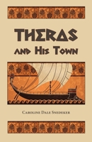 Theras: The Story of an Athenian Boy 096670679X Book Cover