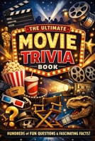 Movie Trivia Book: With 400 multiple choice questions B0GDVLF2YD Book Cover