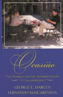Ocasião: The Marquis and the Anthropologist, A Collaboration (Volume 4) 0759107777 Book Cover