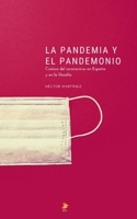 LA PANDEMIA Y EL PANDEMONIO: Crónica del coronavirus en España y en la filosofía B088BHGRL7 Book Cover