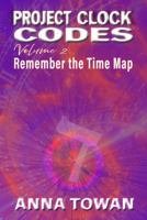 Project Clock Codes: Remember the Time Map 176370131X Book Cover