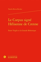 Le Corpus Signe Helisenne de Crenne: Entre Virgile Et La Grande Rhetorique 2406175642 Book Cover