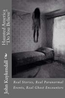 Haunted America Do You Believe 1490564160 Book Cover