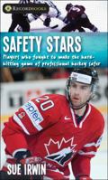 Safety Stars - Players who fought to make the hard-hitting game of professional hockey safer 1459408462 Book Cover
