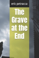 The Grave at the End B0FTVPSQR8 Book Cover