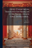 Odes D'anacrÃ(c)on, Traduites En Français Et En Prose... (texte Grec En Regard)... (French Edition) 1024732649 Book Cover